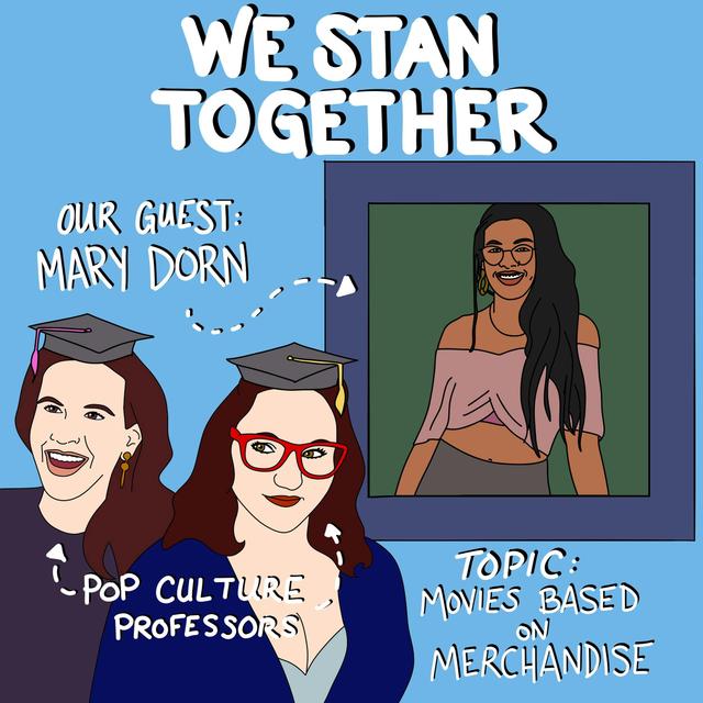 Movies Based on Merchandise with Mary Dorn - podcast episode cover