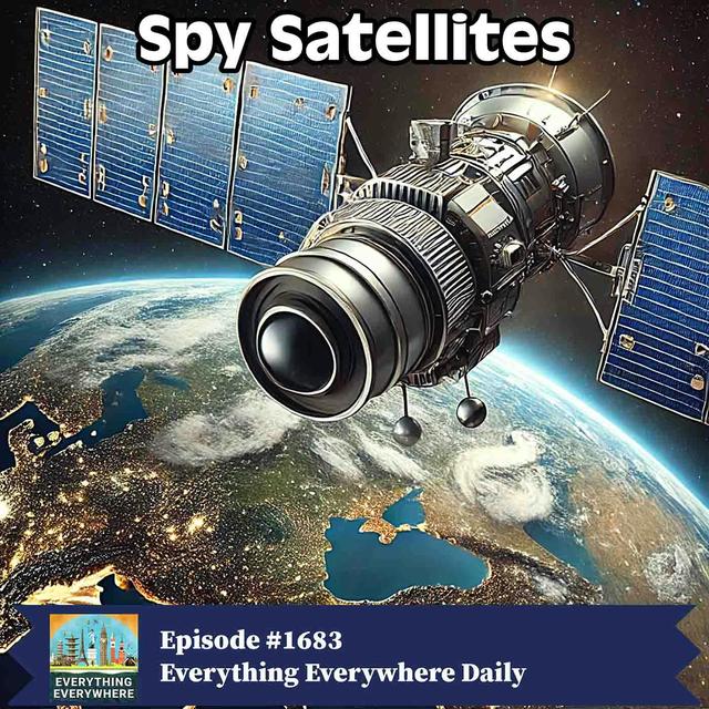 Spy Satellites - podcast episode cover