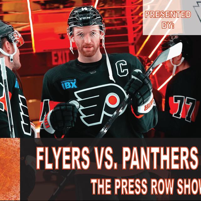 The Press Row Show Postgame: Philadelphia Flyers vs. Florida Panthers (3/24/24) - podcast episode cover
