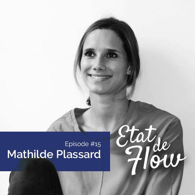 #15 - Mathilde Plassard - L’habitat, une voie vers la réalisation de soi - podcast episode cover