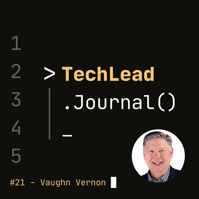 #21 - Domain-Driven Design and Event-Driven Architecture - Vaughn Vernon - podcast episode cover