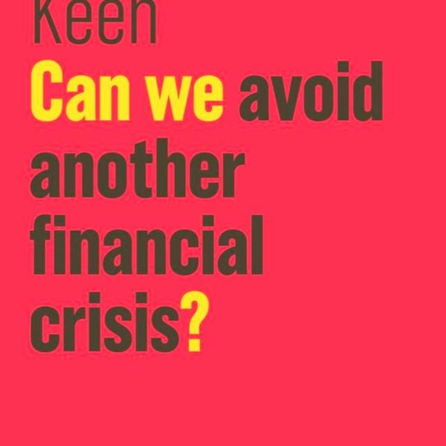 Steve Keen & Francis Hunt - Can we Avoid Another Financial Crisis - podcast episode cover