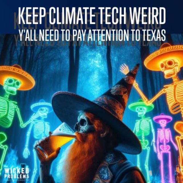 Keep Climate Tech Weird, Part 1 - podcast episode cover