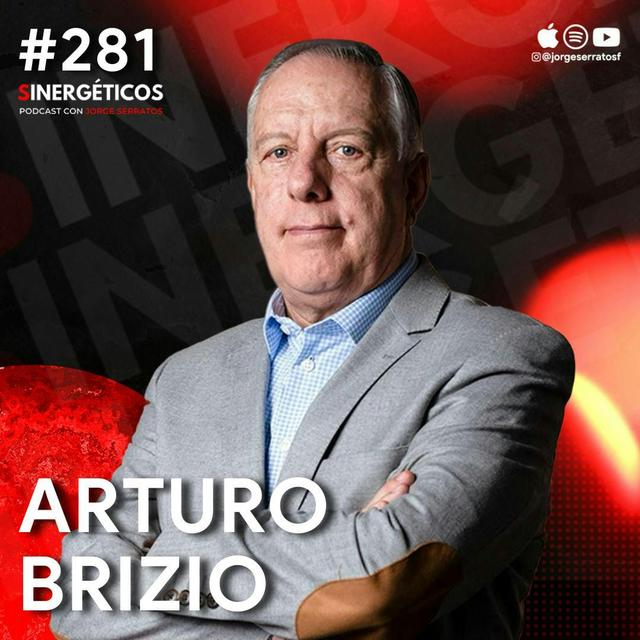 Cómo tener SUERTE en la vida para CONSEGUIR lo que quieras | Arturo Brizio | #281 Sinergéticos - podcast episode cover