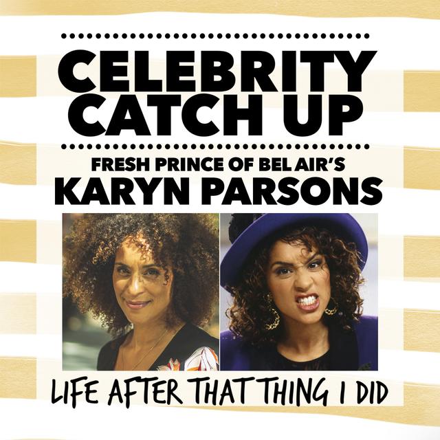 Karyn Parsons aka Fresh Prince of Bel Air's Hilary - podcast episode cover
