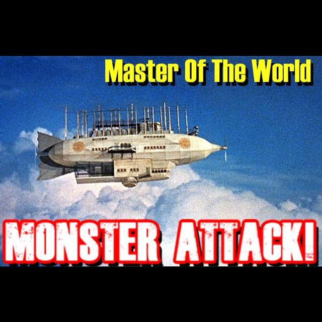 Master Of The World | Monster Attack! Ep.205 - podcast episode cover