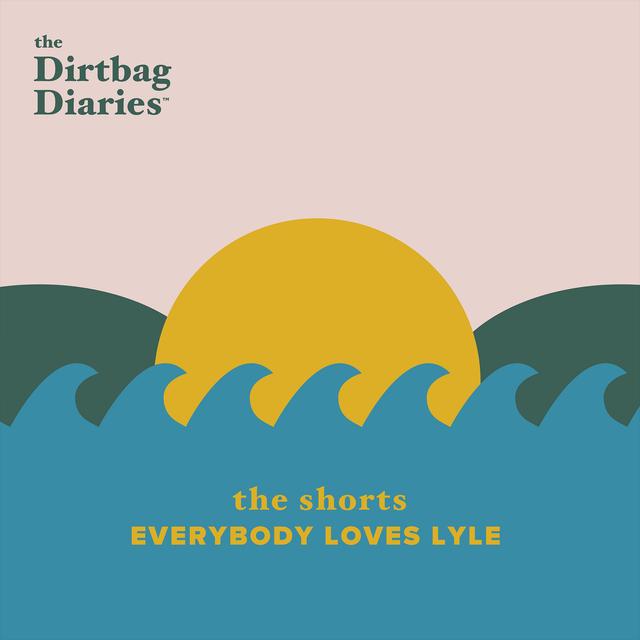 The Shorts— Everybody Loves Lyle - podcast episode cover