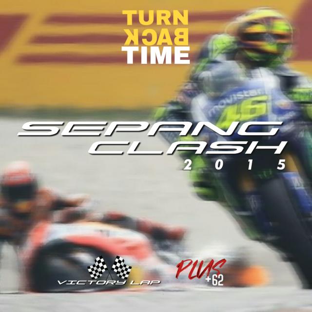 TURN BACK TIME: Sepang Clash dan yang terjadi di 2015 - podcast episode cover
