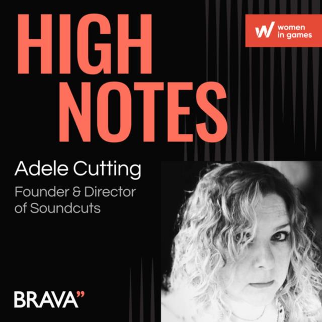 Voice Direction for Video Games: A Conversation with Adele Cutting. **A Women in Games Special** - podcast episode cover