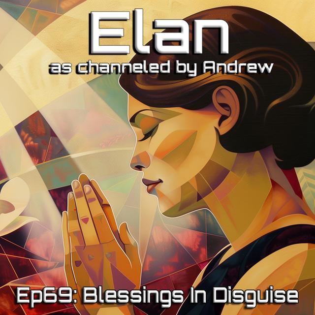 EP69: Blessings In Disguise - podcast episode cover