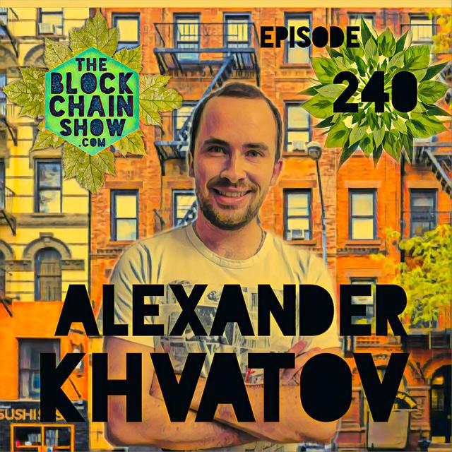 240: Creating Decentralized Ecosystems with DGT Network / Alexander Khvatov - podcast episode cover