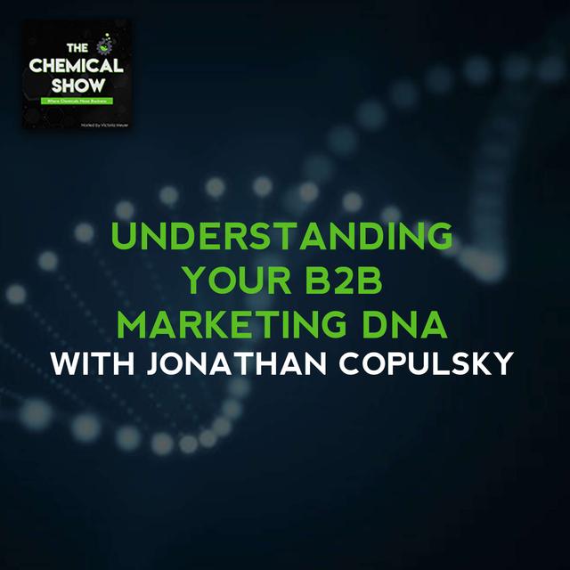 Understanding Your B2B Marketing DNA With Jonathan Copulsky - Ep. 74 - podcast episode cover