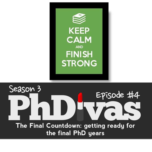 S03E04 | The Final Countdown: Getting Ready for the Final PhD Years - podcast episode cover