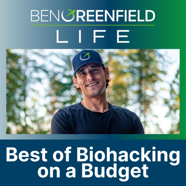 The Best Of Biohacking On A Budget: How To Massively Upgrade Your Health Without Breaking The Bank. - podcast episode cover
