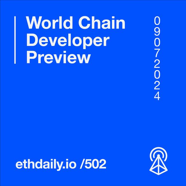 World Chain Developer Preview - podcast episode cover