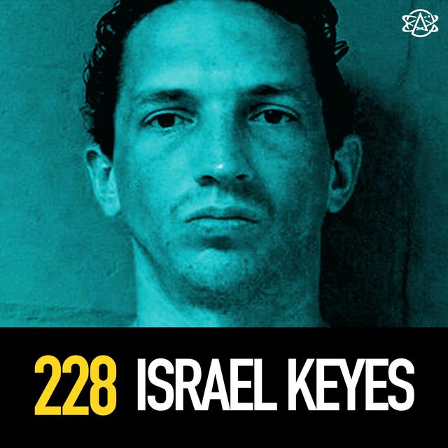 228 - The Strange Story of Serial Killer Israel Keyes - podcast episode cover