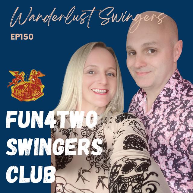 Fun4Two Swingers Club + Annoying Swingers - podcast episode cover