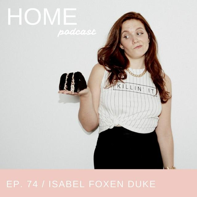 Episode 74: Isabel Foxen Duke - podcast episode cover