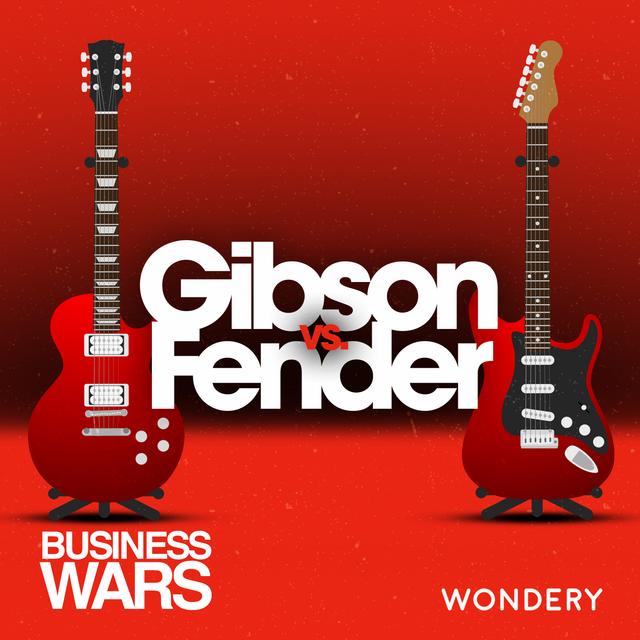Gibson vs Fender - Loud and Clear | 2 - podcast episode cover