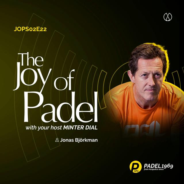 Coaching Sweden’s Padel Team: Challenges and Triumphs with Jonas Bjorkman (JOPS02E22) - podcast episode cover