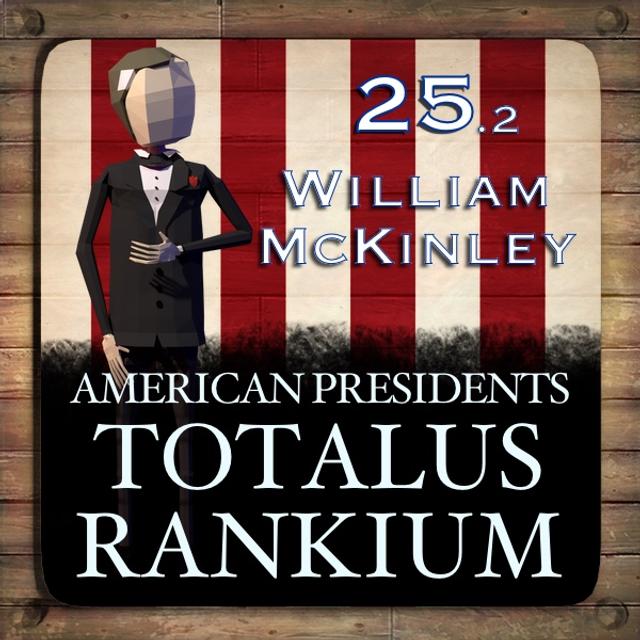 25.2 William McKinley - podcast episode cover