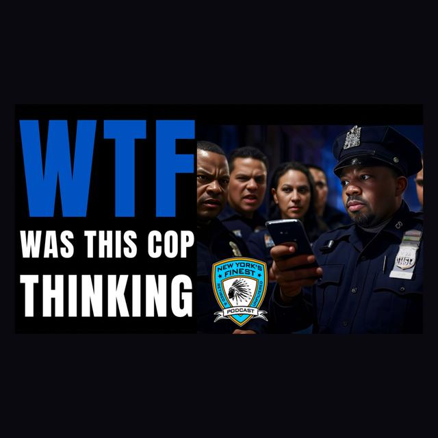 What was this NYPD Cop thinking, and Why This is a Larger Societal Problem - podcast episode cover