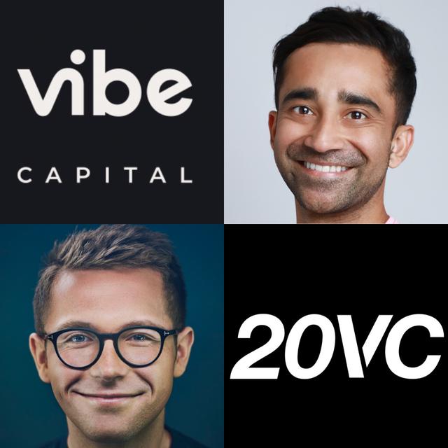 20VC: Breaking News: Ankur Nagpal Raises $70M for Vibe Capital, What The Next Decade For Venture Will Look Like, Do VCs Actually Add Any Value & Pre-Emptive Rounds, When To Take Them and When To Reject Them - podcast episode cover
