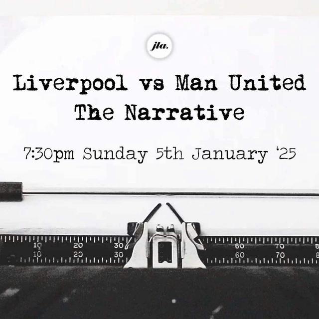Liverpool v Man United, The Narrative. - podcast episode cover