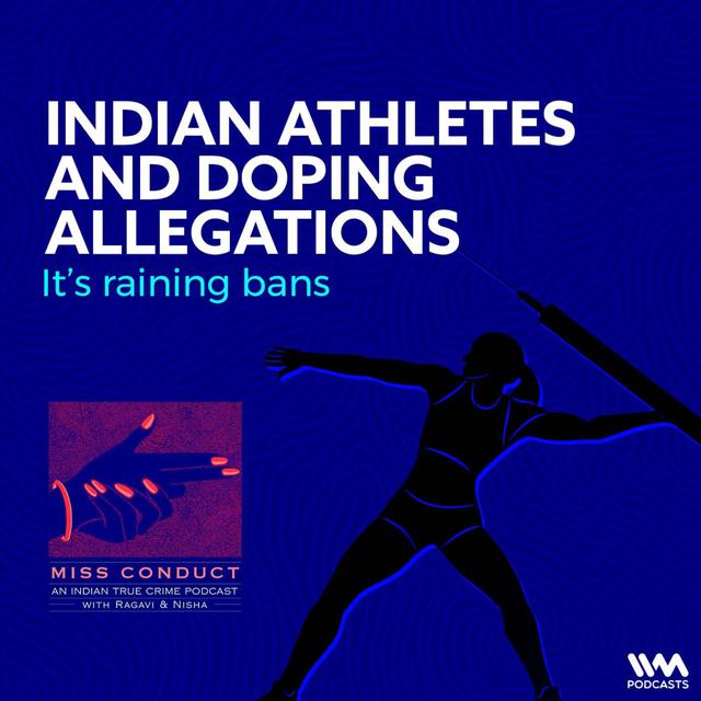 Indian Athletes and Doping Allegations - podcast episode cover