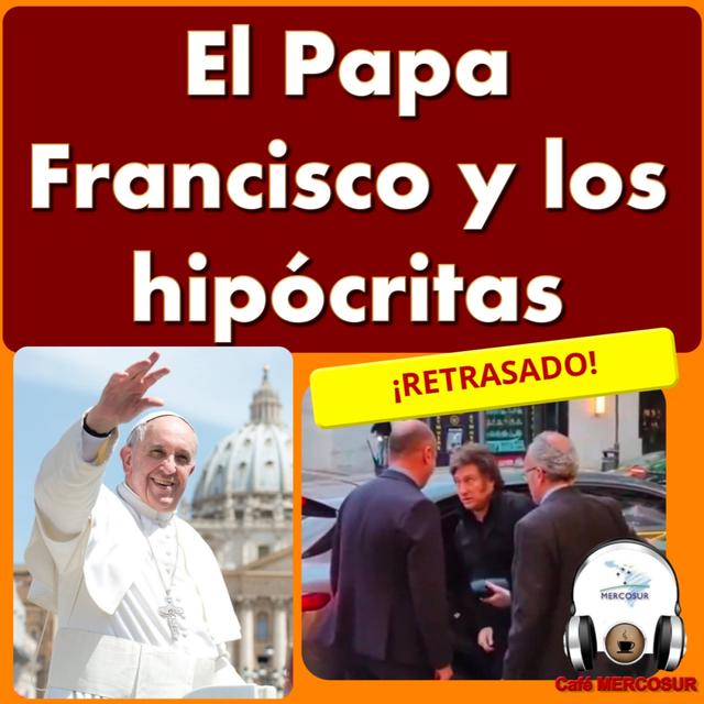 El Papa Francisco y los hipócritas - podcast episode cover