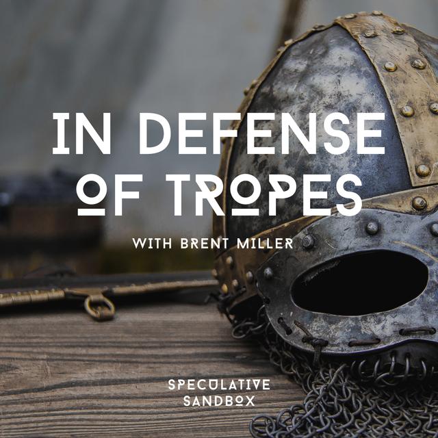 72. In Defense of Tropes - podcast episode cover