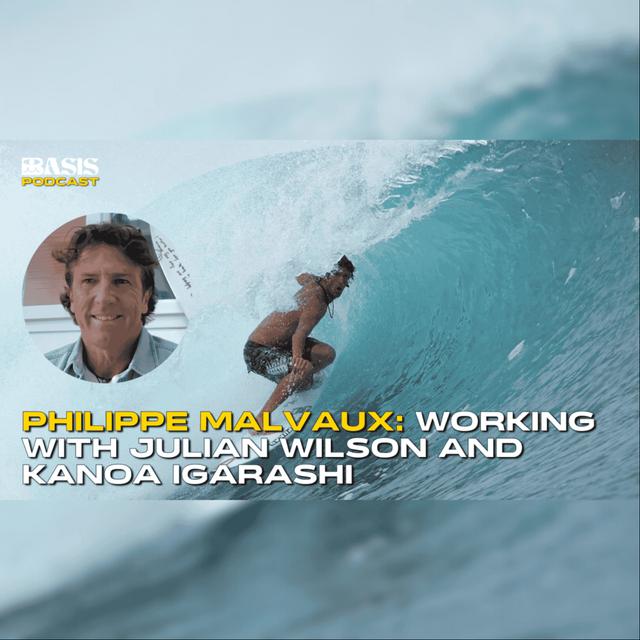 Philippe Malvaux: On improving Kanoa Igarashi's carve and working with Julian WIlson - podcast episode cover