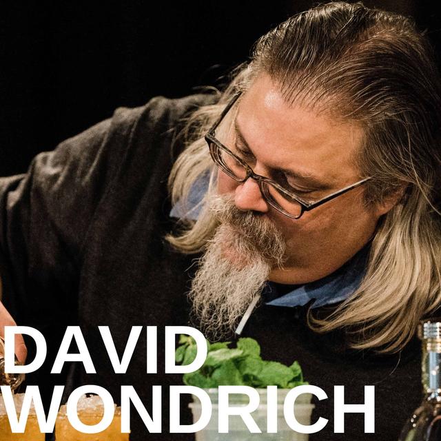 How to Become The Dean of Cocktails with David Wondrich - podcast episode cover