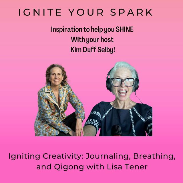 Igniting Creativity: Journaling, Breathing, and Qigong with Lisa Tener - podcast episode cover