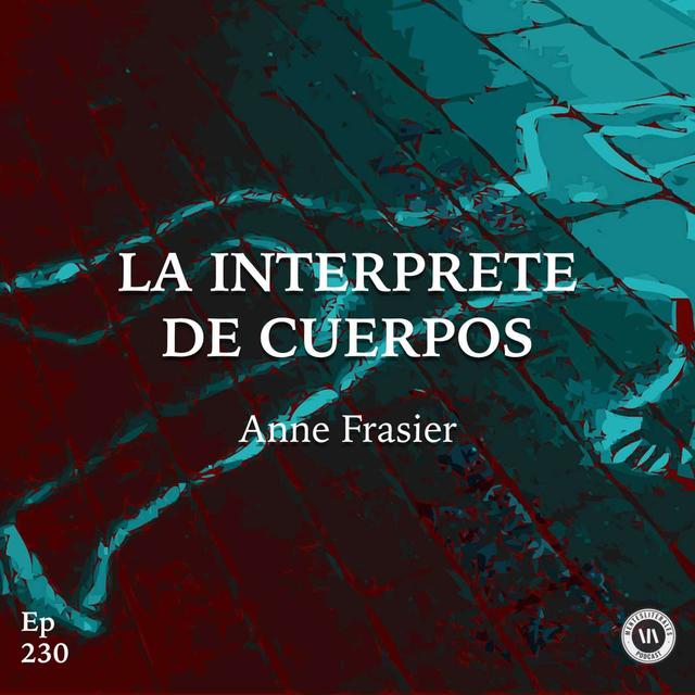 La Intérprete de Cuerpos - podcast episode cover