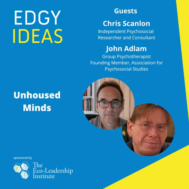 64: Unhoused Minds with Dr Chris Scanlon and John Adlam - podcast episode cover