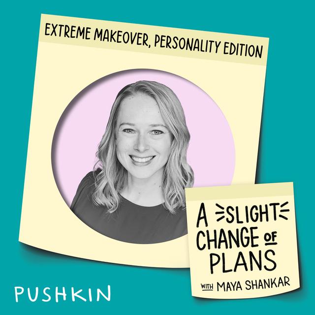Extreme Makeover: Personality Edition - podcast episode cover