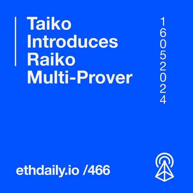 Taiko Introduces Raiko Multi-Prover - podcast episode cover