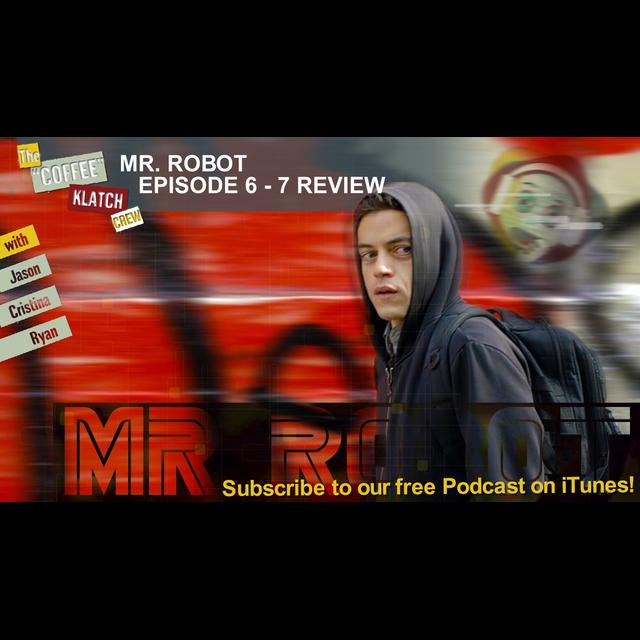 MrR#2 - Mr. Robot - Ep 6 and 7 Review - podcast episode cover