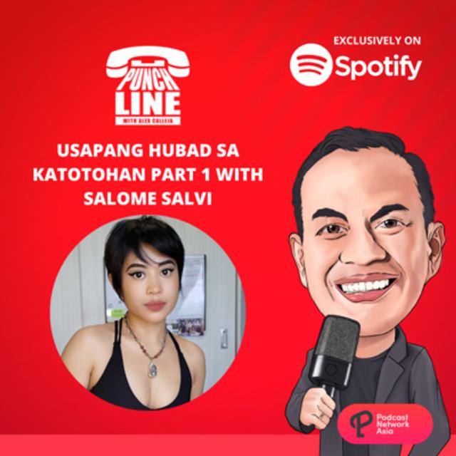 Ep. 163: Usapang Hubad sa Katotohan Part 1 with Salome Salvi [Video] - podcast episode cover