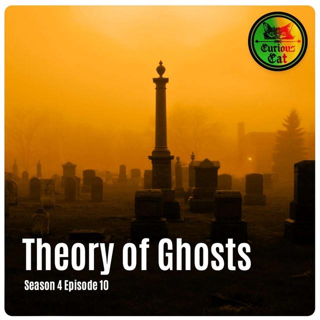 Theory of Ghosts - podcast episode cover