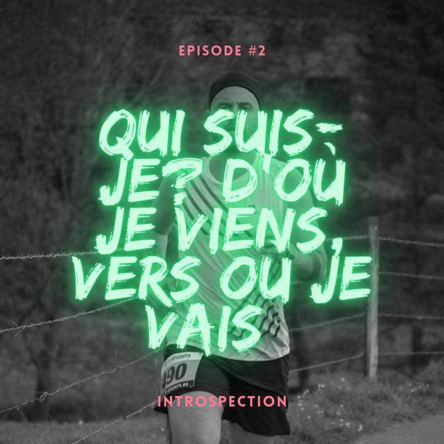 #2 - Qui suis-je? D'où je viens, vers où je vais... - podcast episode cover