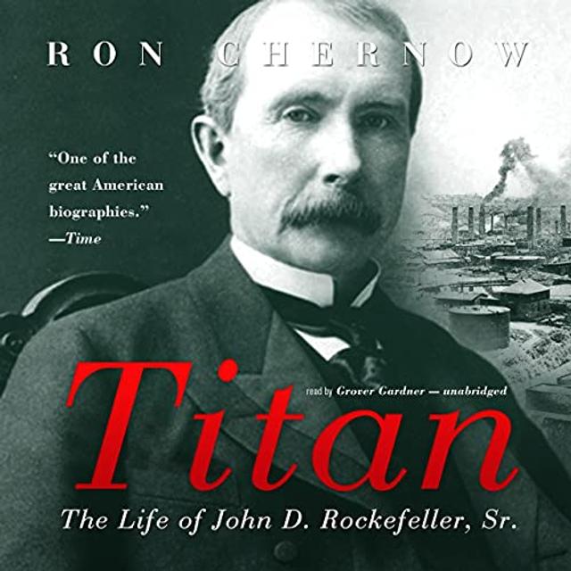 [S3E8] Titan: The Life of John D. Rockefeller, Sr. - podcast episode cover