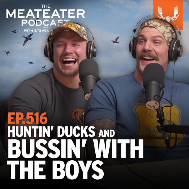 Ep. 516: Huntin' Ducks and Bussin' With The Boys - podcast episode cover