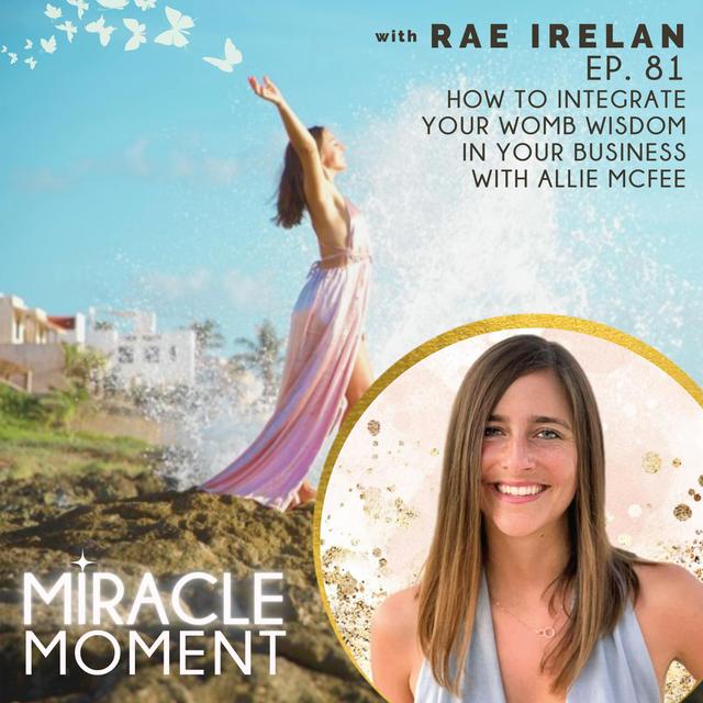 EP81: How to Integrate Your Womb Wisdom In Your Business with Allie McFee - podcast episode cover