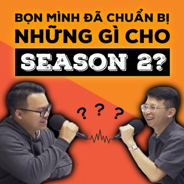 Bọn mình đã chuẩn bị những gì cho Season 2? - M2T0 - podcast episode cover