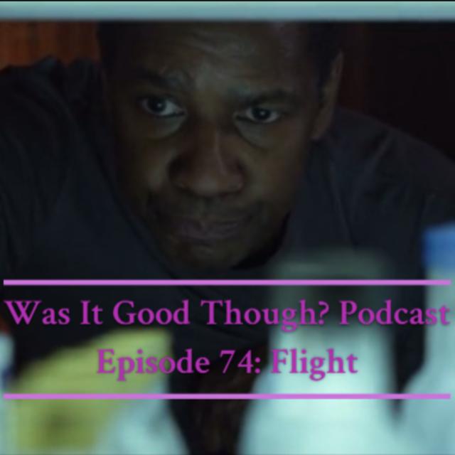 Episode 74: Flight - podcast episode cover