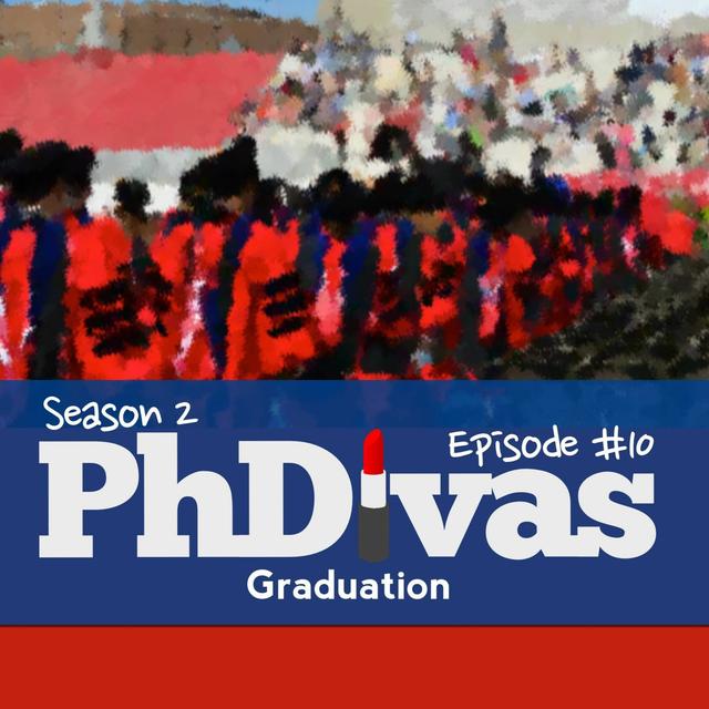 S02 Special Episode | Graduation! - podcast episode cover
