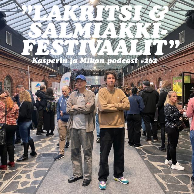 262. Lakritsi & salmiakkifestivaalit - podcast episode cover