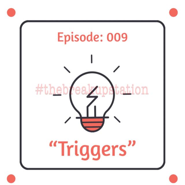 "Triggers" - 009 - podcast episode cover